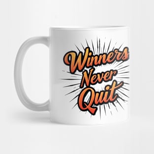 Winners Never Quit Graffiti Streetwear Design Mug